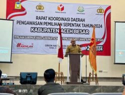 Kaban Kesbangpol Aceh Besar Buka Rakorda Pengawasan Pemilihan Serentak 2024