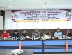 Banleg DPRK Banda Aceh Gelar RDPU Raqan Pajak dan Retribusi