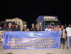 Bupati Aceh Besar Antar Bantuan untuk Korban Banjir Aceh Tamiang