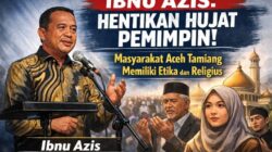 Ibnu Azis Sesalkan Hujatan ke Bupati Aceh Tamiang Usai Banjir