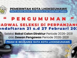 Pendaftaran Direktur PDAM Lhokseumawe Diperpanjang