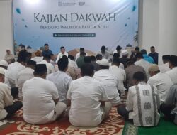 Pemko Banda Aceh Hidupkan Syiar Islam Lewat Kajian Dakwah Mingguan