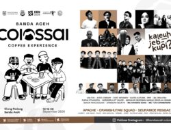 Banda Aceh Colossal Coffee Experience 2026, Ada Kopi, Budaya dan Musik